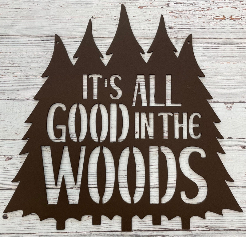 It's All Good in the Woods